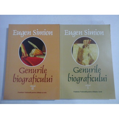 GENURILE BIOGRAFICULUI vol.I si vol.II - Eugen SIMION GENURILE BIOGRAFICULUI vol.I si vol.II - Eugen SIMION